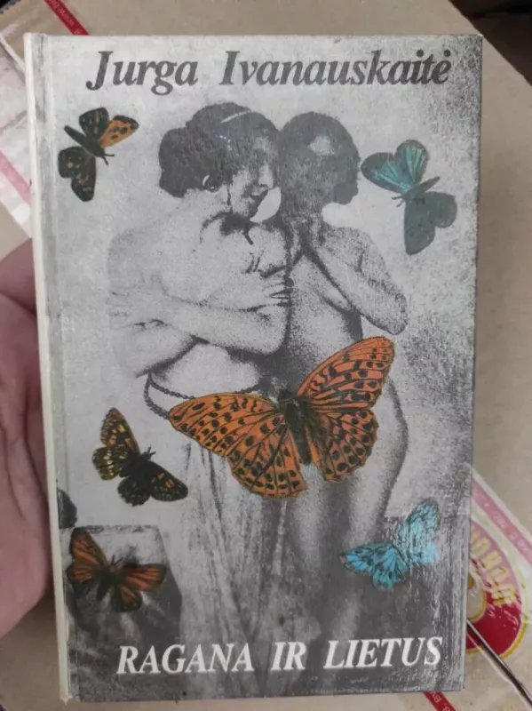 Ragana ir lietus - Jurga Ivanauskaitė, knyga 2