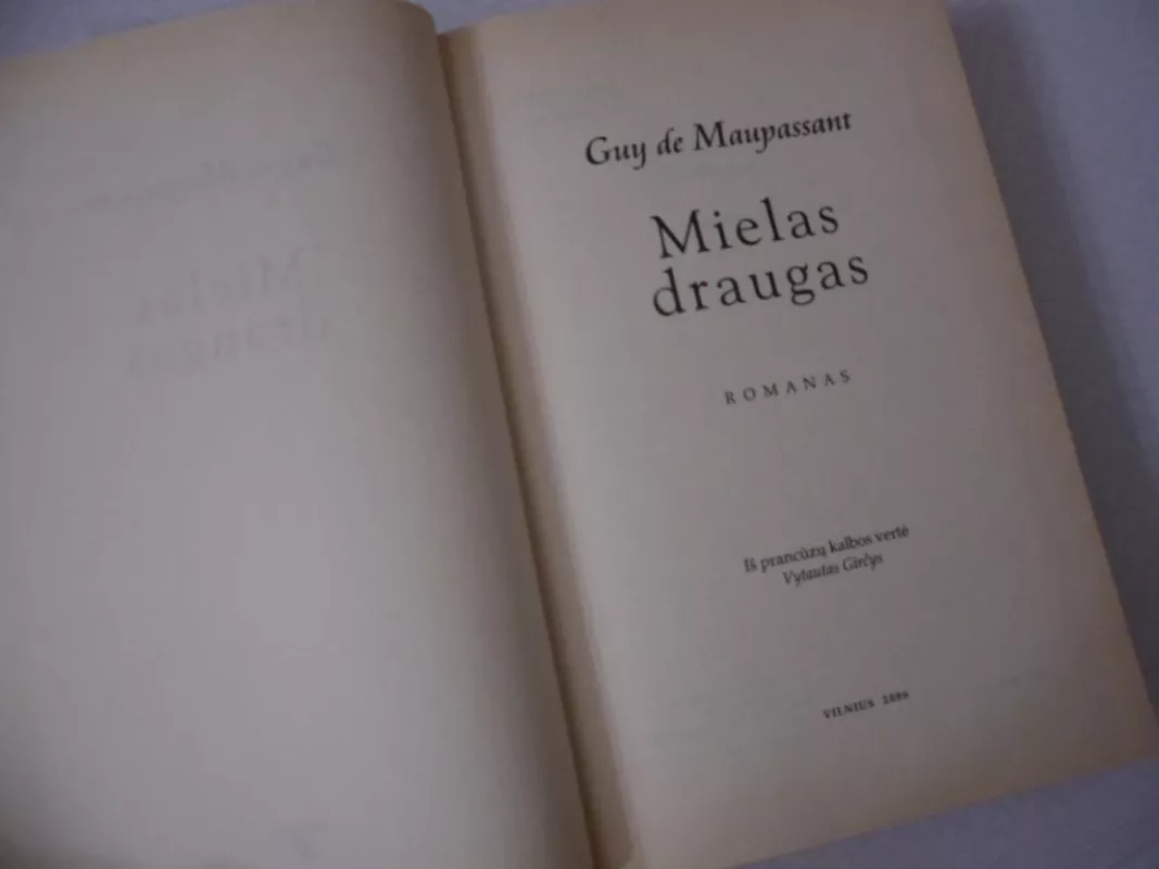 Mielas draugas - Gi De Mopasanas, knyga 3