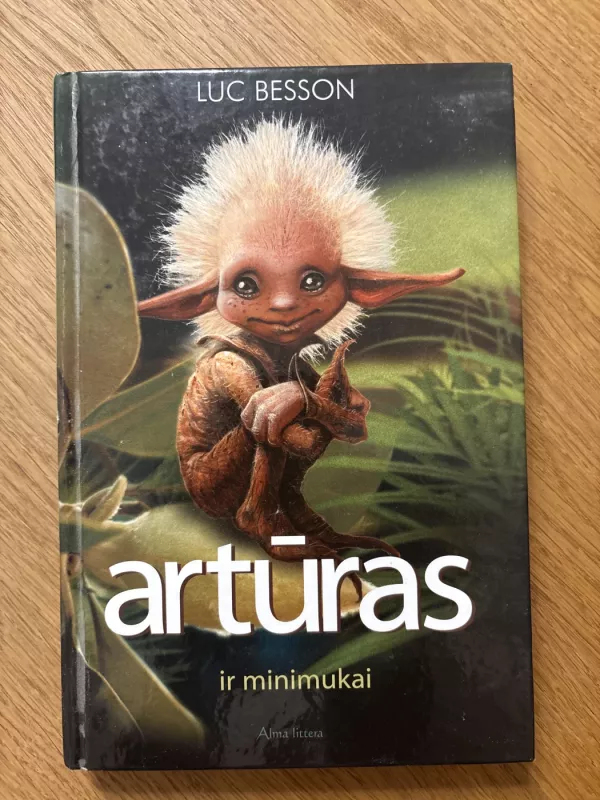 Artūras ir minimukai - Luc Besson, knyga 2