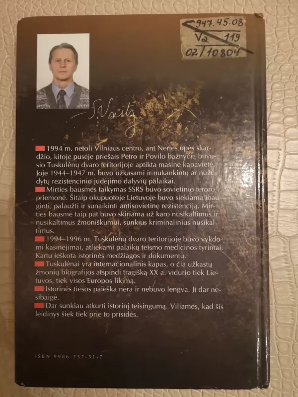 Tuskulėnai: egzekucijų aukos ir budeliai (1944-1947) – Severinas Vaitiekus - Severinas Vaitiekus, knyga 3