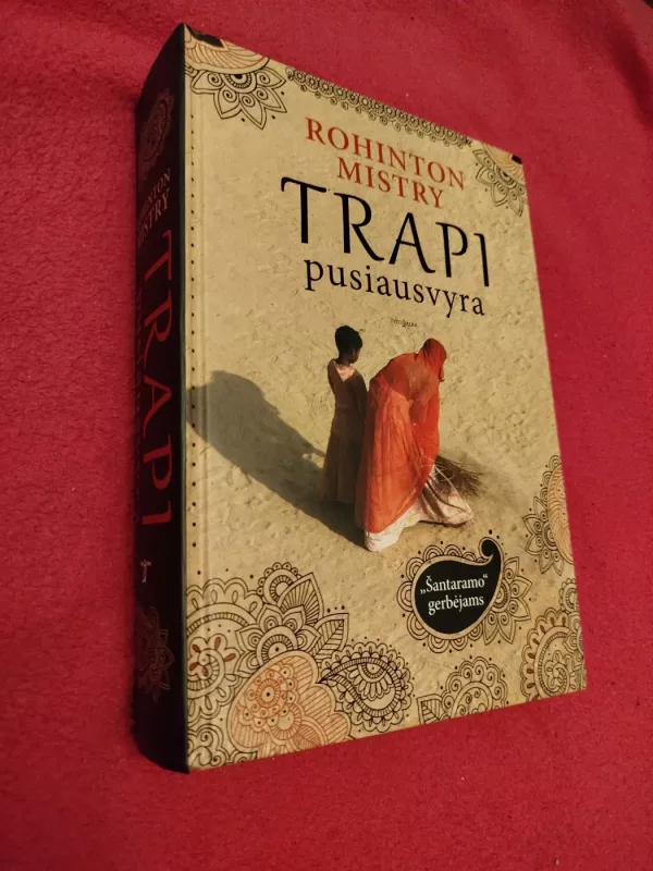 Trapi pusiausvyra - Mistry Rohinton, knyga 2
