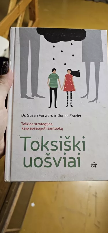 Toksiški uošviai: taikios strategijos, kaip apsaugoti santuoką - Susan Forward, knyga 2