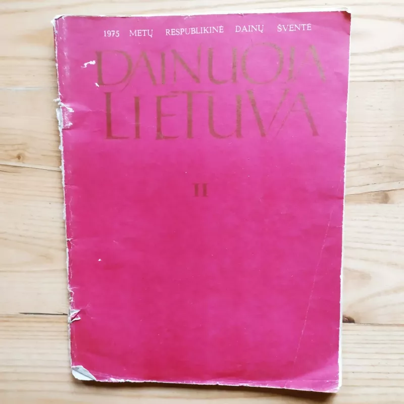 Dainuoja Lietuva II / 1975 m. Respublikinė Dainų Šventė - Autorių kolektyvas (įvairūs), knyga 2