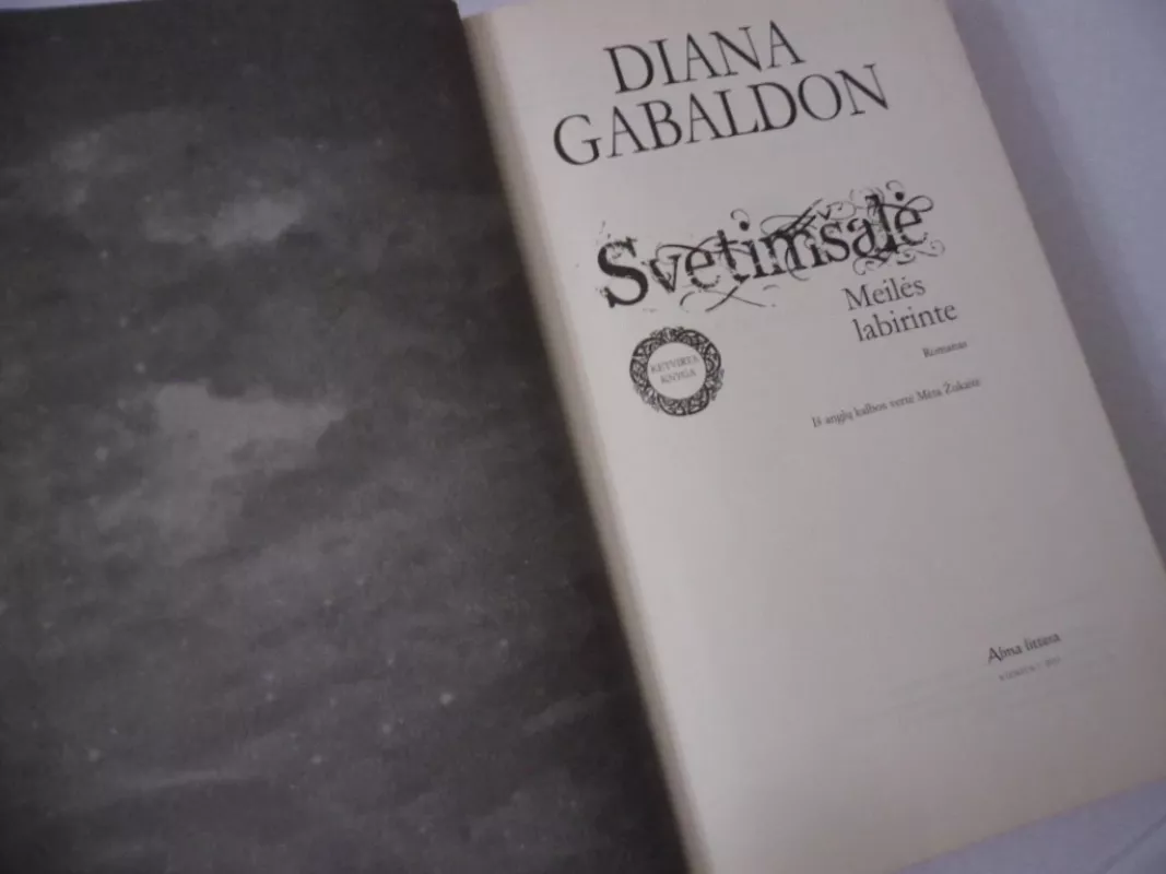 Svetimšalė. Meilės labirinte. IV knyga - Diana Gabaldon, knyga 4