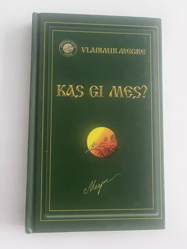 Kas gi mes? - Vladimir Megre, knyga 2