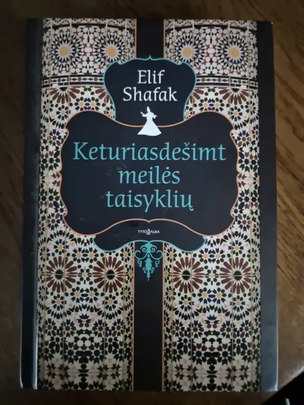Keturiasdešimt meilės taisyklių - Elif Shafak, knyga 2