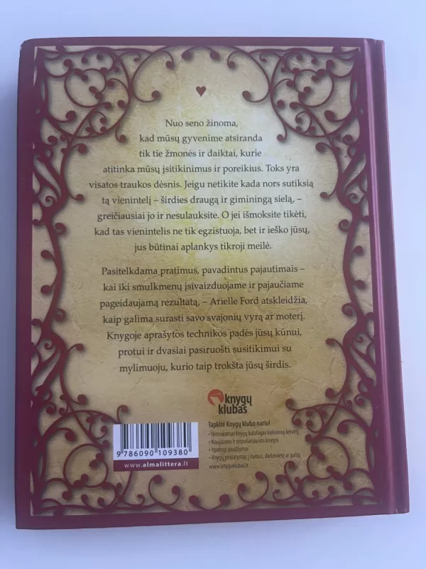 Meilės paslaptis. Traukos dėsnis: kaip susirasti širdies draugą - Arielle Ford, knyga 3