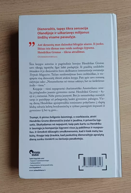 Bandymai šį tą išspausti iš gyvenimo. Slaptas Hendriko Gruno (83 ¼ metų) dienoraštis - Hendrik Groen, knyga 3