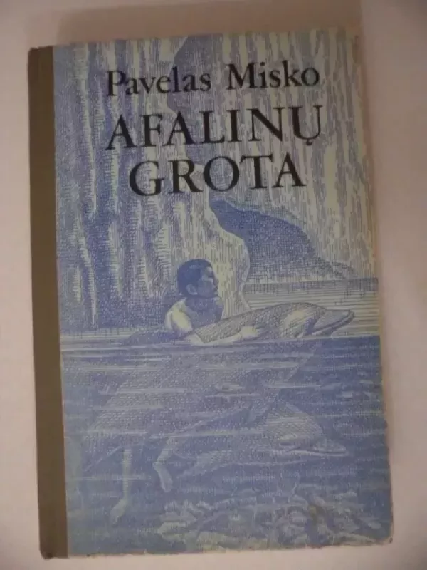 Afalinų grota - Pavelas Misko, knyga 2