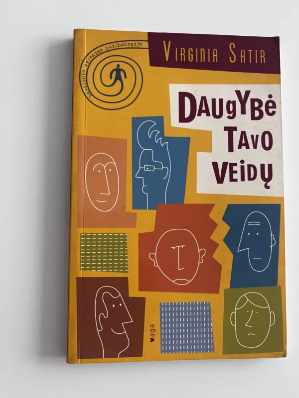 Daugybė tavo veidų - Virginia Satir, knyga 2