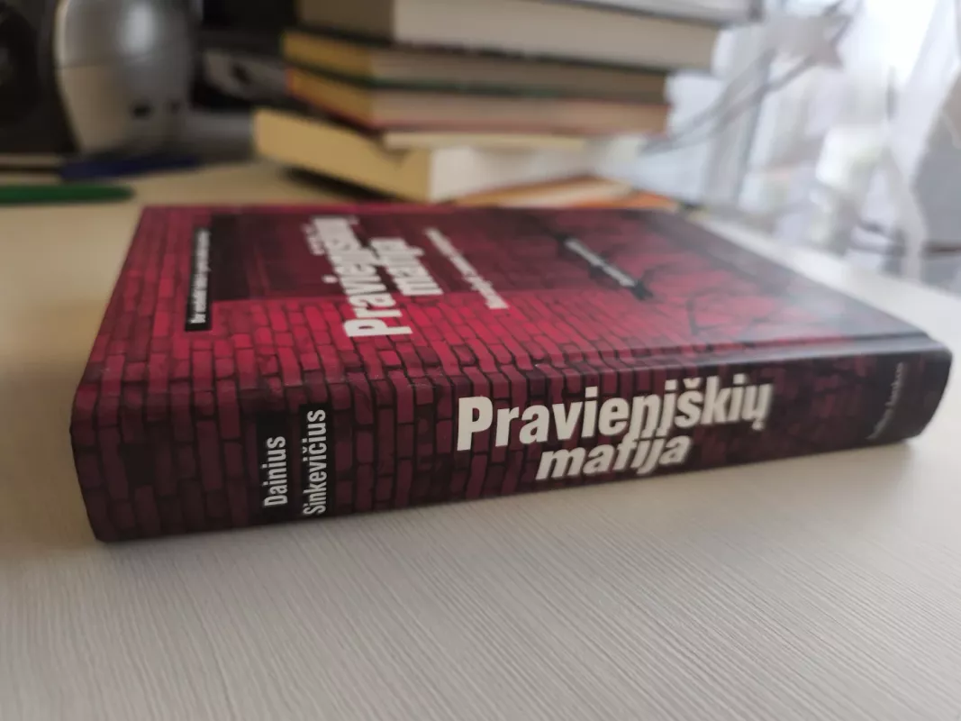 Pravieniškių mafija. Nerašyti zonos įstatymai - l. Diržinskaitė, K.  plechavičius, V.  Kremsas, L.  Bernotas, A.  Sinkevičius, knyga 5
