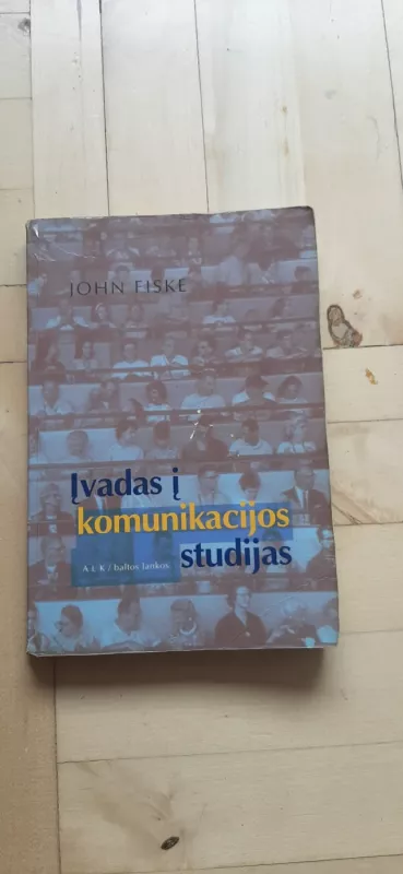 Įvadas į komunikacijos studijas - John Fiske, knyga 2