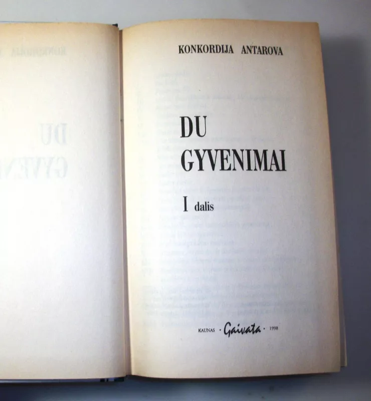 Du gyvenimai I dalis - Konkordija Antarova, knyga 6