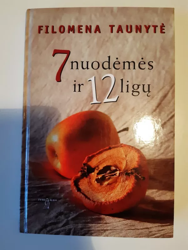 7 nuodėmės ir 12 ligų - Filomena Taunytė, knyga 2
