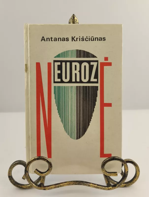 Neurozė - Antanas Kriščiūnas, knyga 3