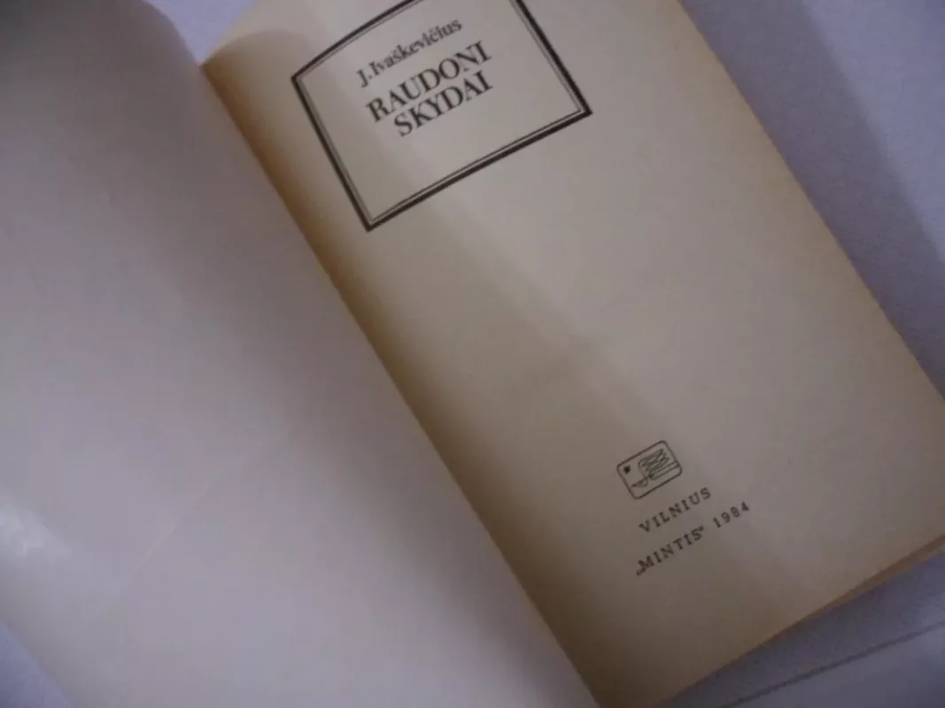 Raudoni skydai - J. Ivaškevičius, knyga 3