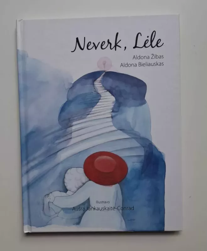 Neverk, Lėle - Aldona Žibas, Aldona Bieliauskas, knyga 2
