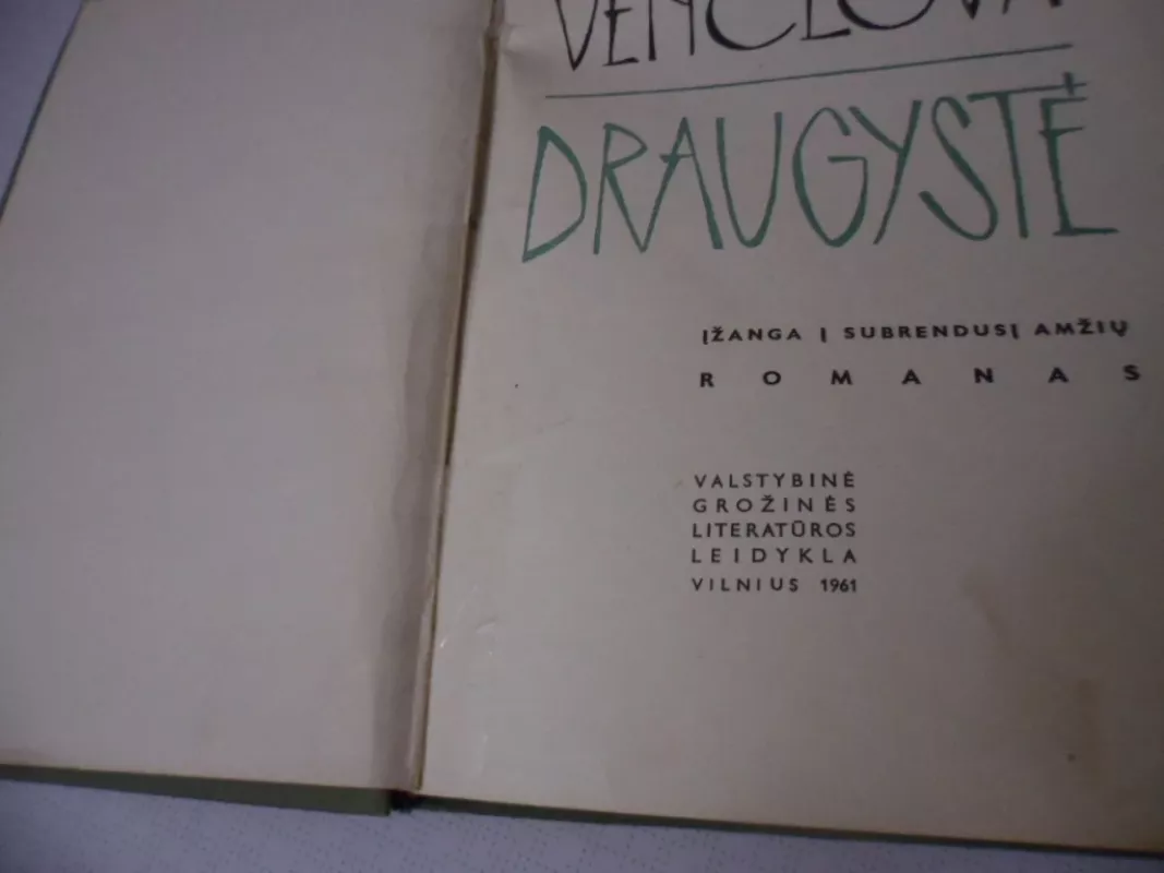 Draugystė - Antanas Venclova, knyga 4