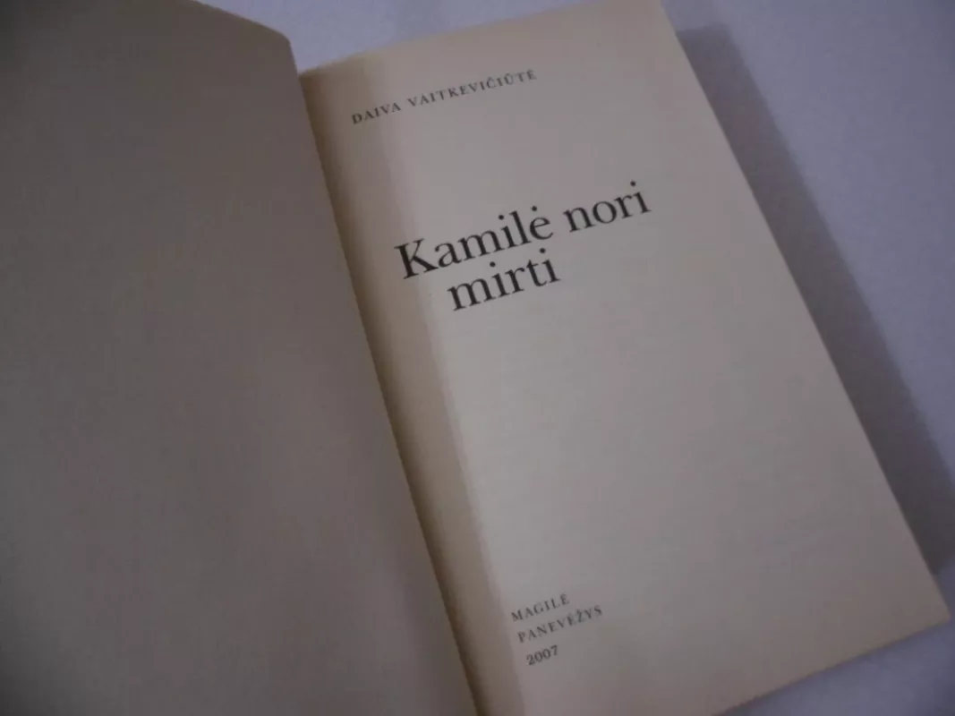 Kamilė nori mirti - Daiva Vaitkevičiūtė, knyga 3