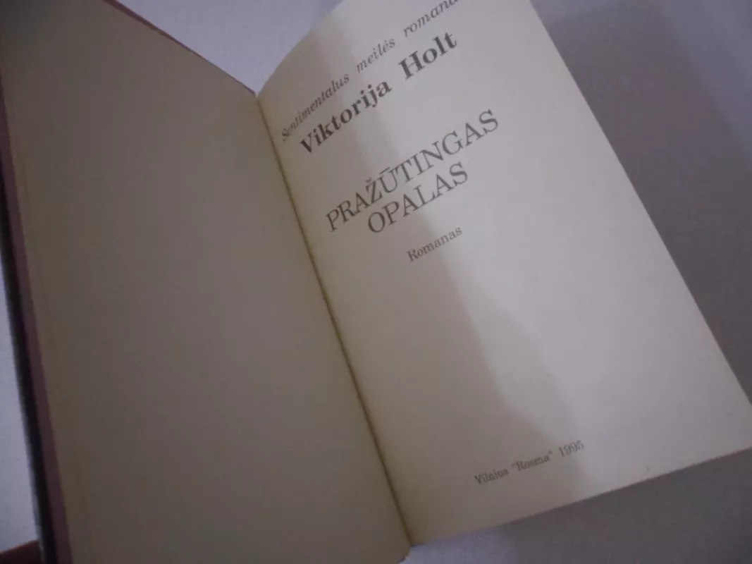 Pražūtingas Opalas - Viktorija Holt, knyga 3