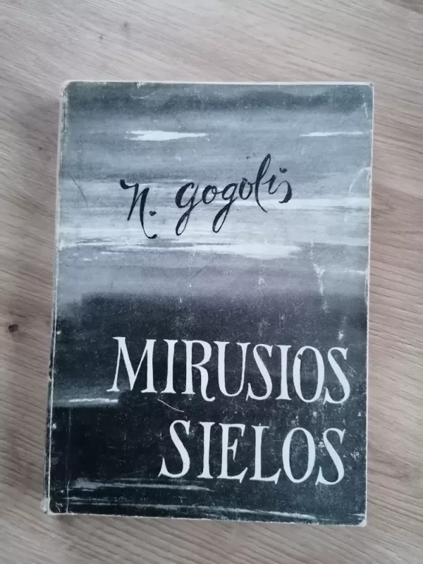 Mirusios sielos - Nikolajus Gogolis, knyga 2