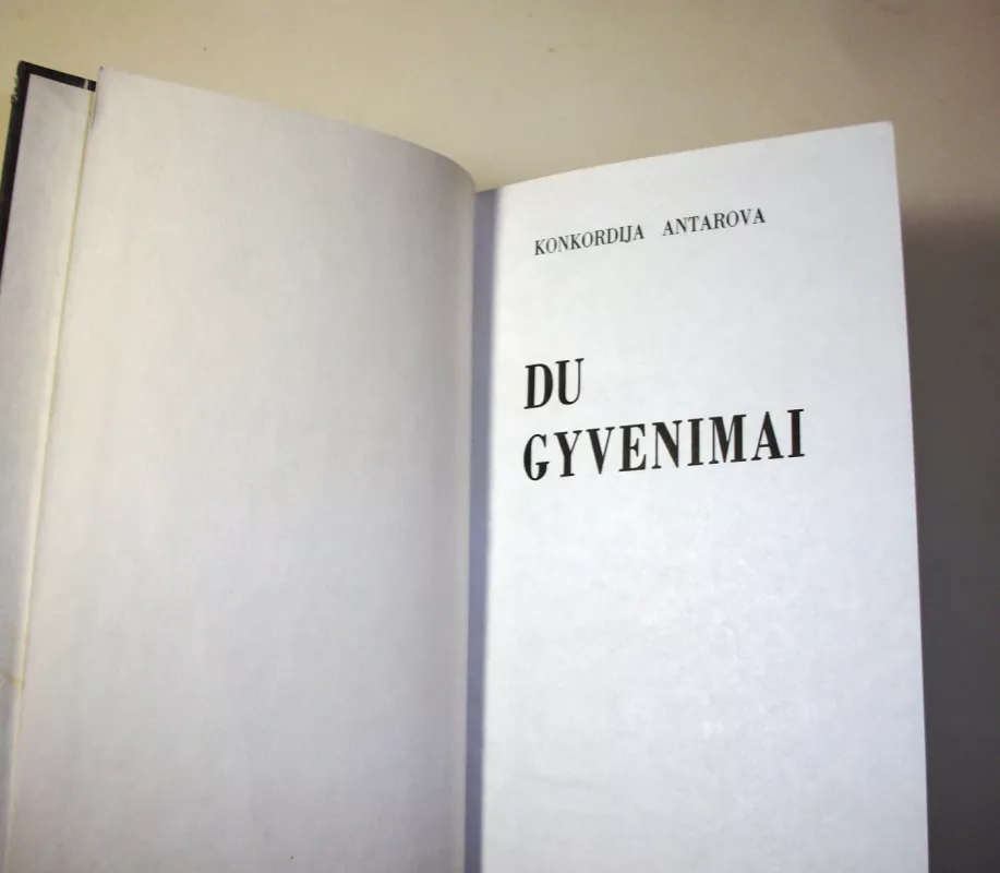 Du gyvenimai III dalis 2 knyga - Konkordija Antarova, knyga 5