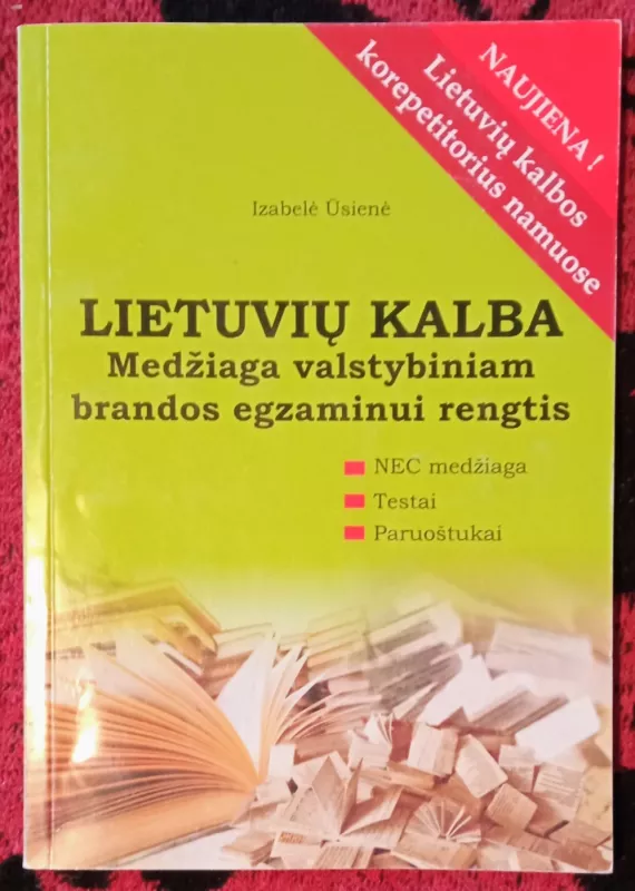 Lietuvių kalba. Medžiaga valstybiniam brandos egzaminui rengtis - Izabelė Ūsienė, knyga 2