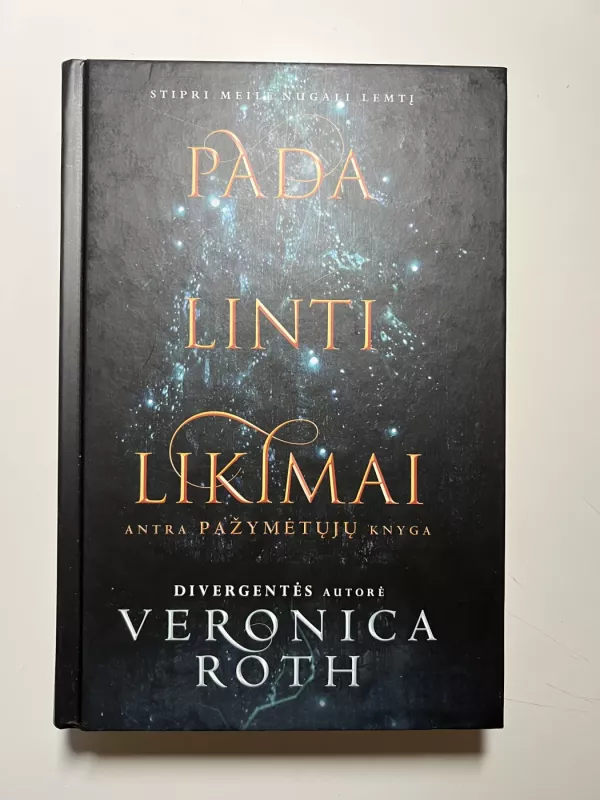 Padalinti likimai. II Pažymėtųjų knyga - Veronica Roth, knyga 2