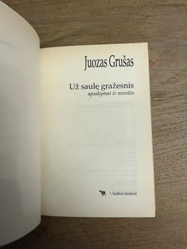 Už saulę gražesnis - Juozas Grušas, knyga 3