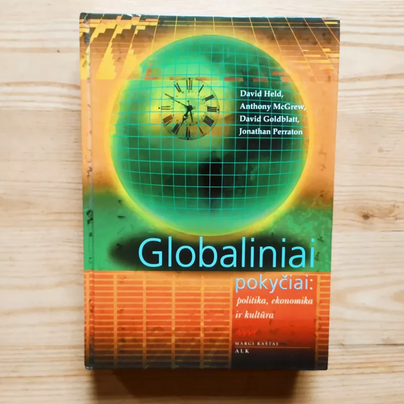 Globaliniai pokyčiai: politika, ekonomika ir kultūra - David Held, knyga 2