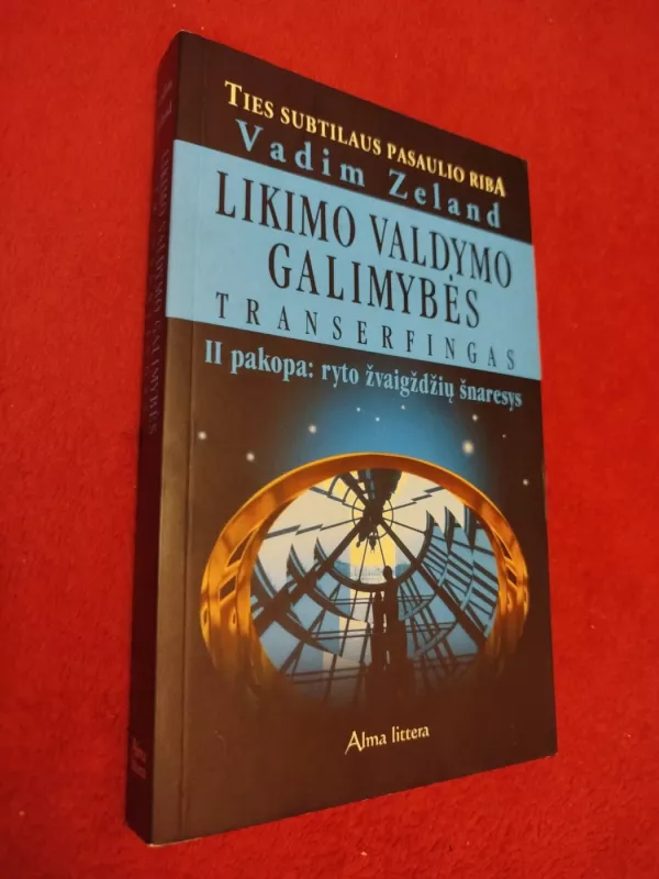 Likimo valdymo galimybės. Transferingas. II pakopa: ryto žvaigždžių šnaresys - Vadim Zeland, knyga 2