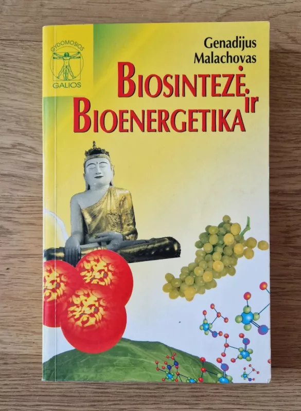 Biosintezė ir bioenergetika - Genadijus Malachovas, knyga 2