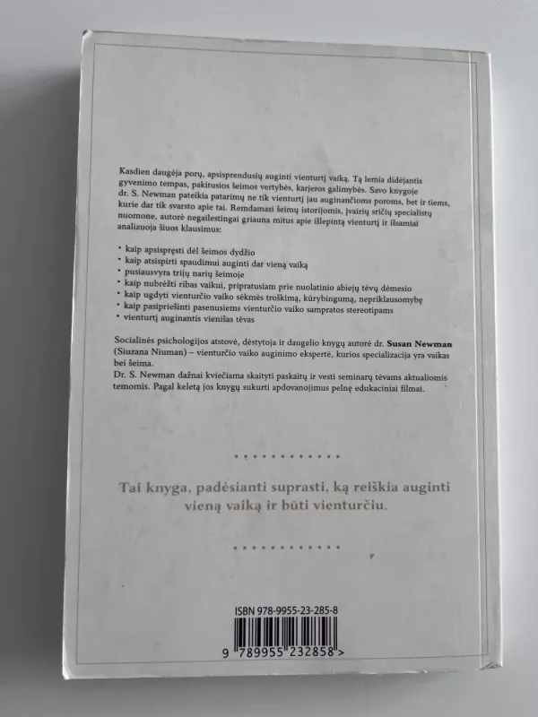 Vienturtis. Vieno vaiko auginimo džiaugsmai ir sunkumai - Susan Newman, knyga 3