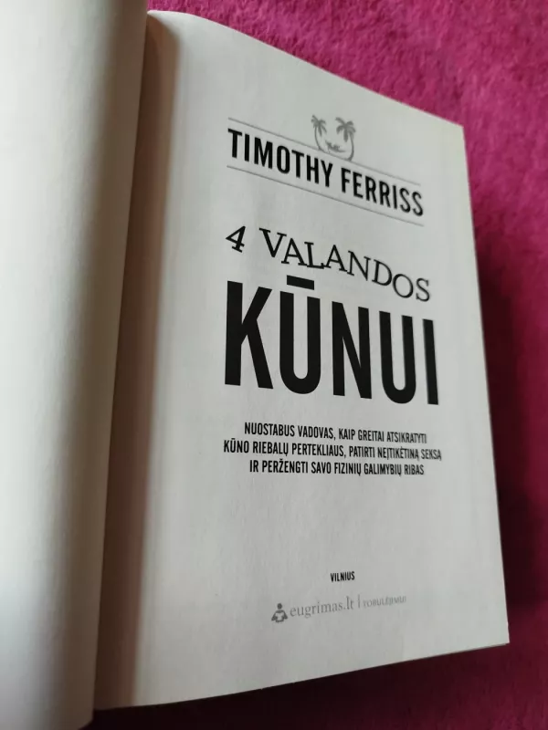 4 valandos kūnui - Timothy Ferriss, knyga 3