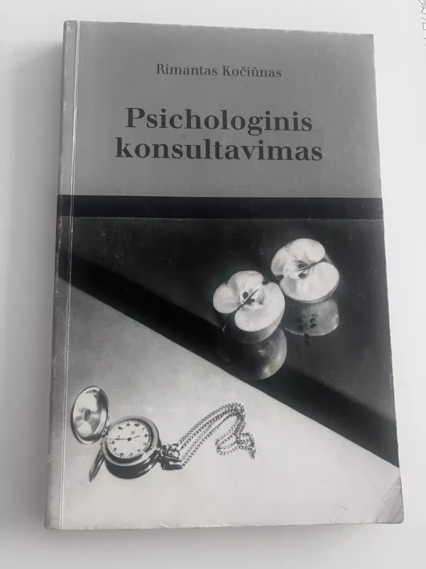 Psichologinis konsultavimas - Rimantas Kočiūnas, knyga 2