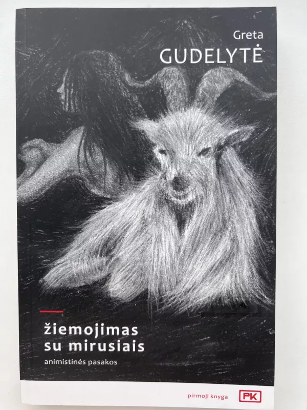 Žiemojimas su mirusiais - Greta Gudelytė, knyga 2