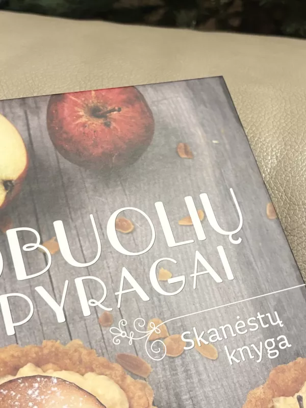 Obuolių pyragai. Skanėstų knyga - Giedrė Barauskienė, Evelina Bliūdžiūtė, knyga 6