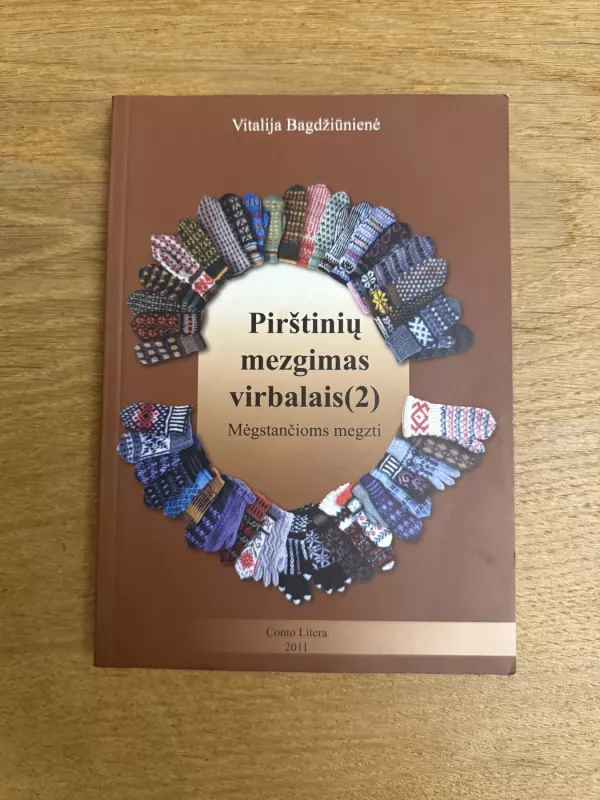 Pirštinių mezgimas virbalais 2 - Vitalija Bagdžiūnienė, knyga 2