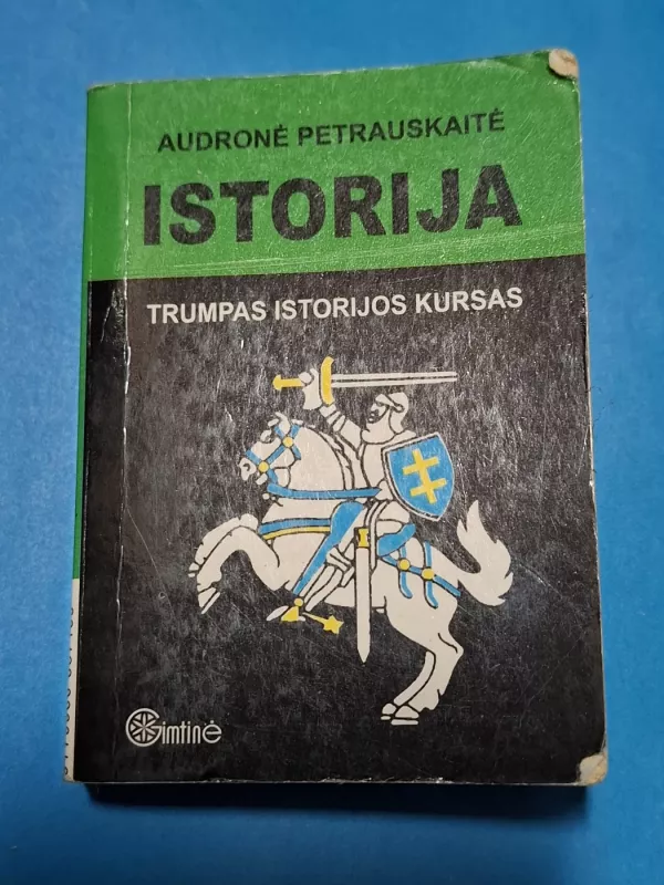 Istorija:Trumpas istorijos kursas - Audronė Petrauskaitė, knyga 2