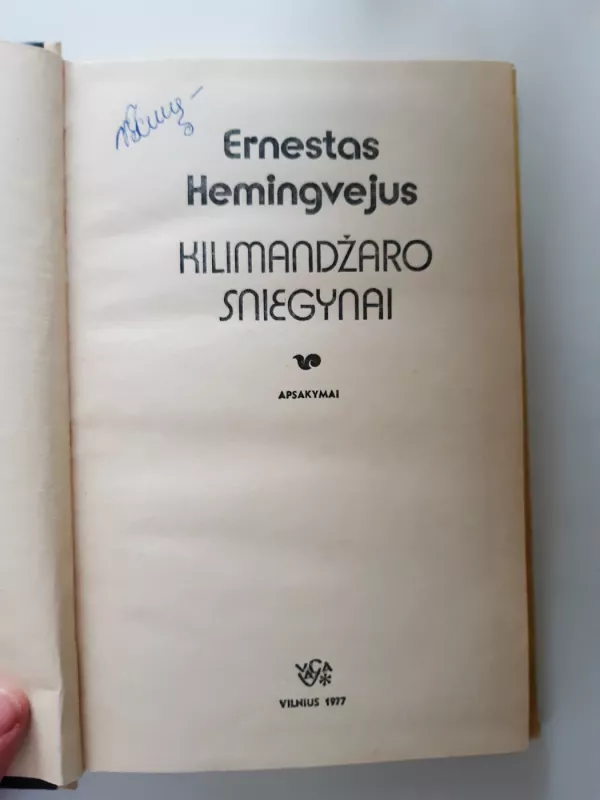 Kilimandžaro sniegynai - Ernestas Hemingvėjus, knyga 3