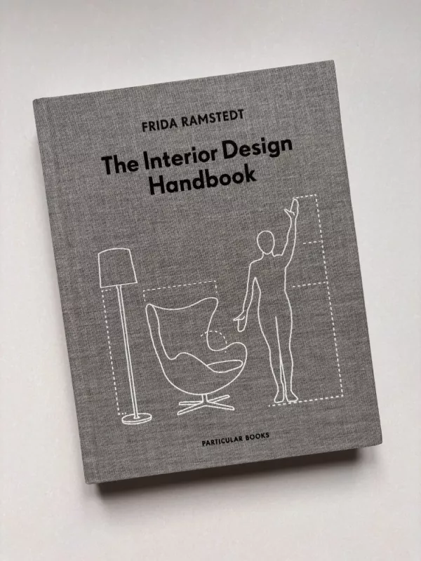 The Interior Design Handbook - Frida Ramstedt, knyga 3