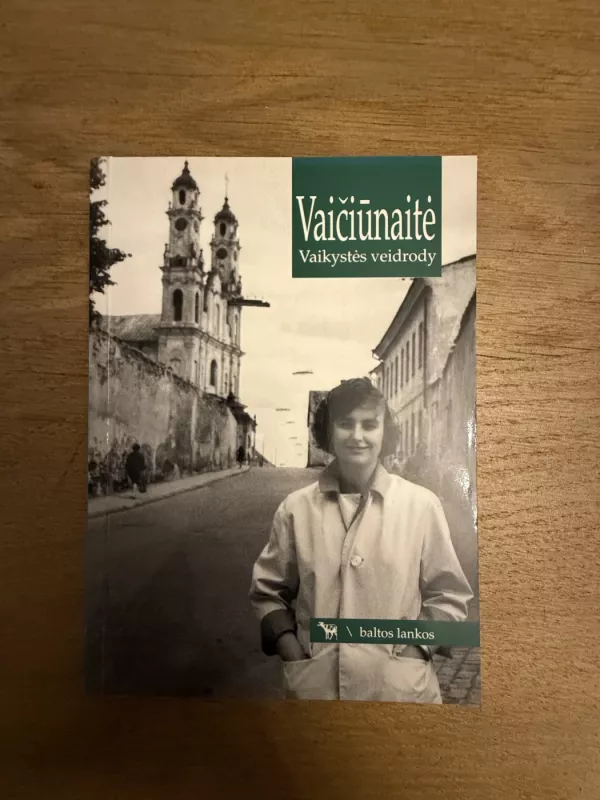 Vaikystės veidrody - Judita Vaičiūnaitė, knyga 2