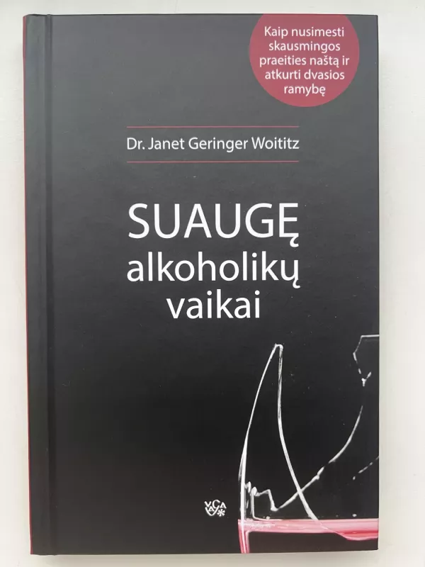 Suaugę alkoholikų vaikai - Janet Geringer Woititz, knyga 2
