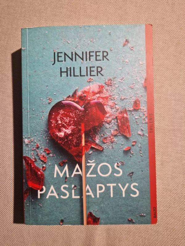 Mažos Paslaptys - Jennifer Hillier, knyga 3