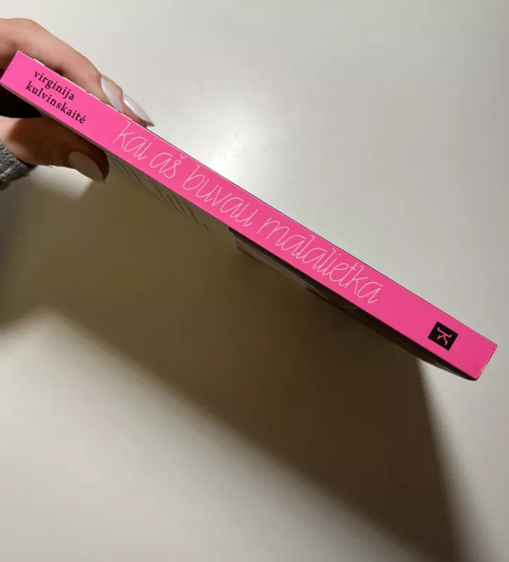 Kai aš buvau malalietka - Virginija Kulvinskaitė, knyga 5