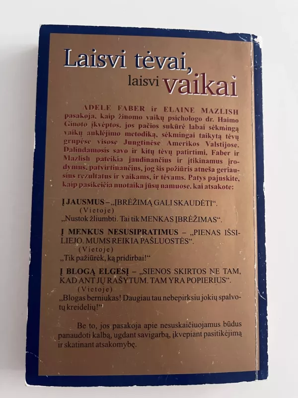Laisvi tėvai, laisvi vaikai - Adele Faber, Elaine Mazlish, knyga 3