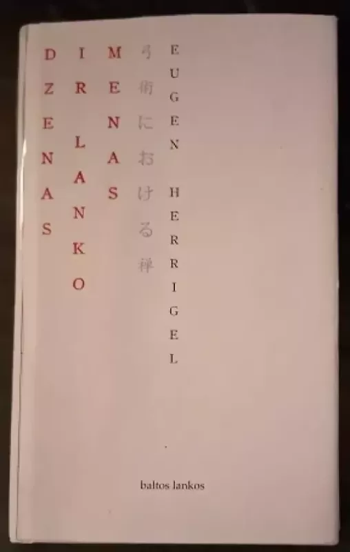 Dzenas ir lanko menas - Eugen Herrigel, knyga 2