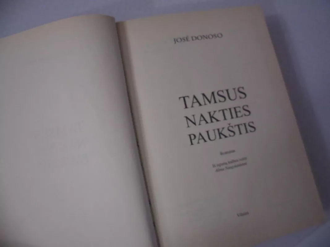 Tamsus nakties paukštis - Jose Donoso, knyga 3