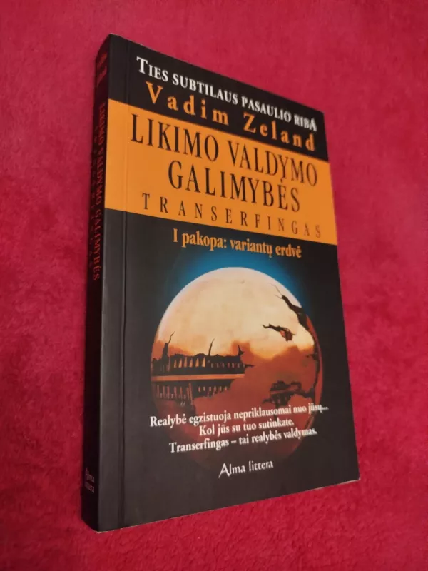 Likimo valdymo galimybės TRNSERFINGAS - Vadim Zeland, knyga 2