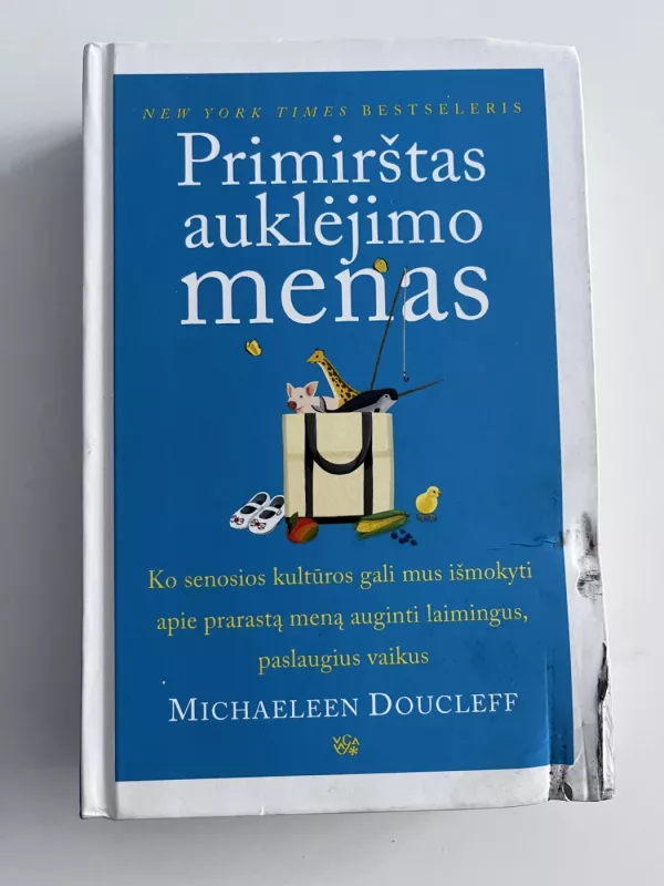 Primirštas auklėjimo menas - Michaleen Doucleff, knyga 2